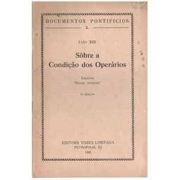 Documentos pontifícios - 02 - Sobre a condição dos operários
