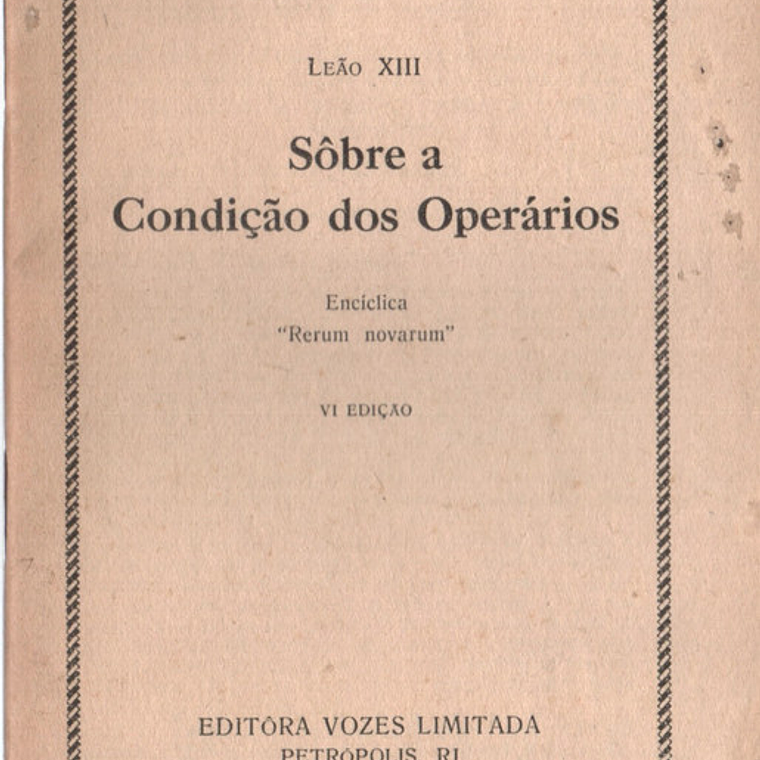 Documentos pontifícios - 02 - Sobre a condição dos operários 1