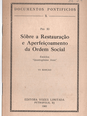 Documentos pontificios - 03 - Sobre a restauração e aperfeiçoamento da ordem social