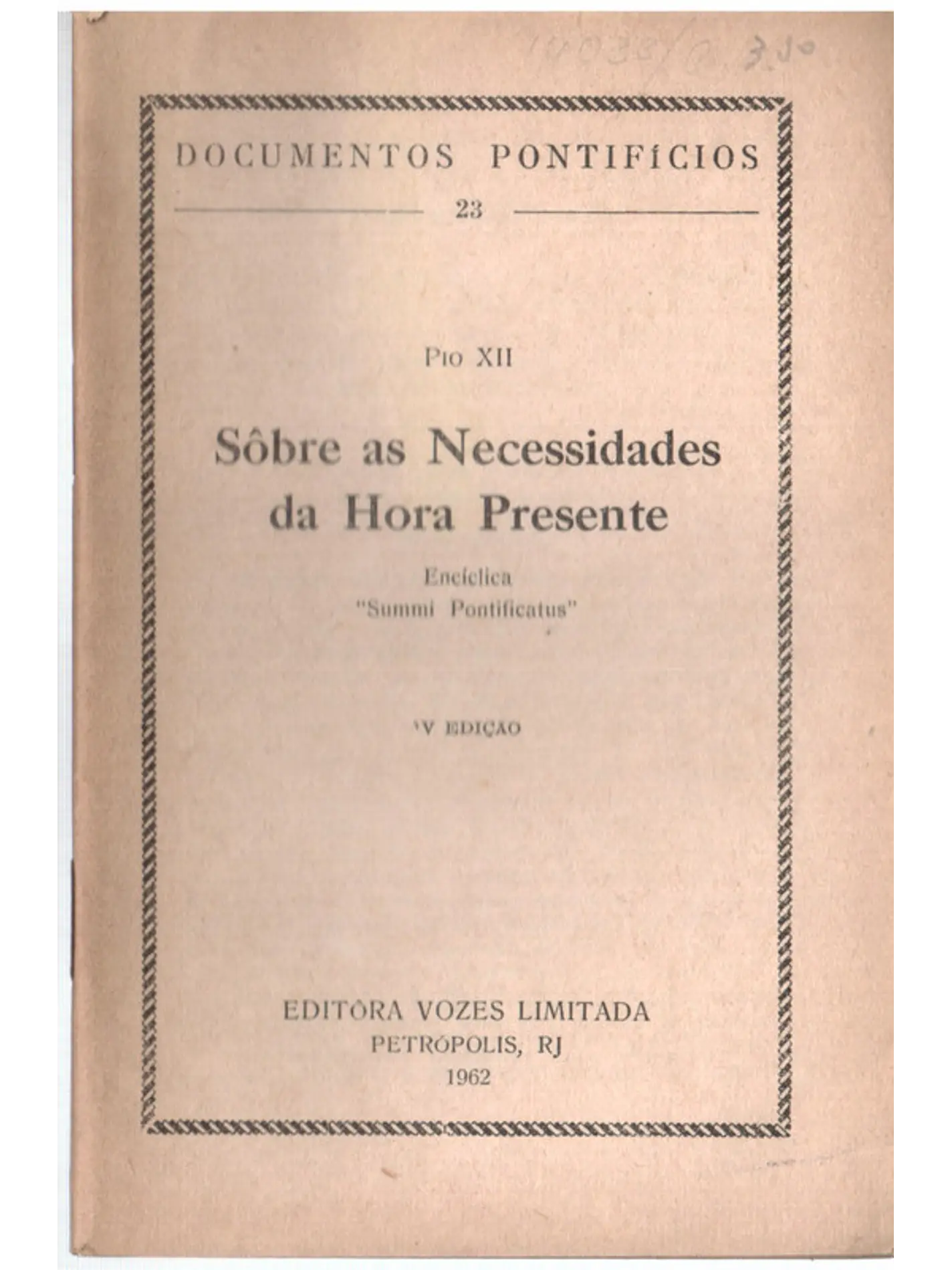 Documentos pontifícios - 23 - Sobre as necessidades da hora presente 1