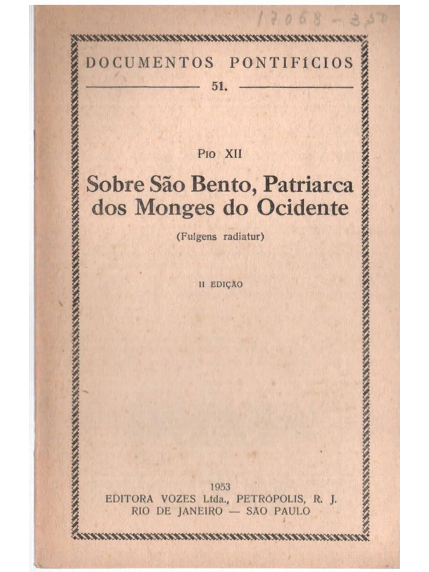 Documentos pontifícios - 51 - Sobre São Bento patriarca dos monges do Ocidente 1