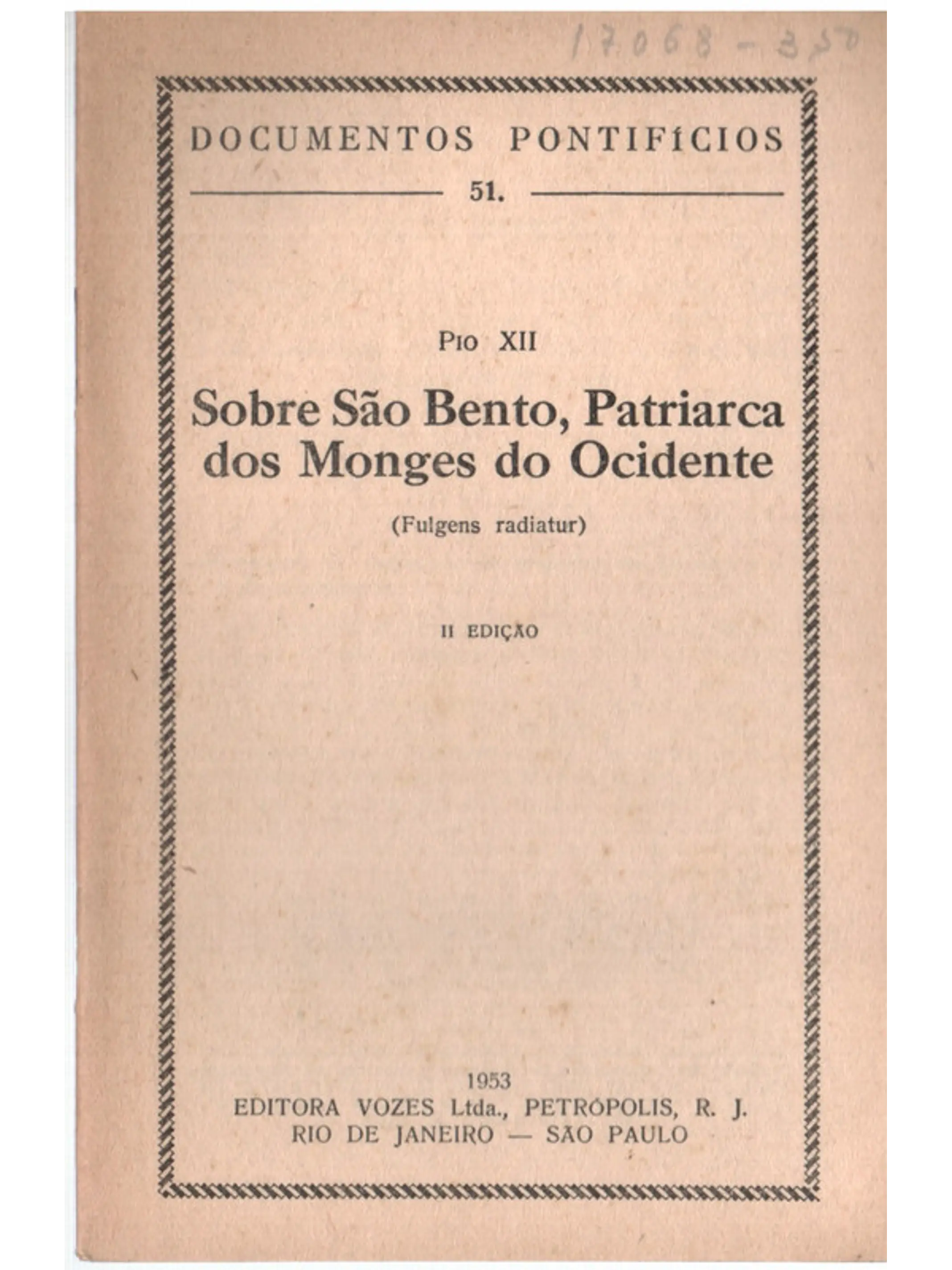 Documentos pontifícios - 51 - Sobre São Bento patriarca dos monges do Ocidente 1