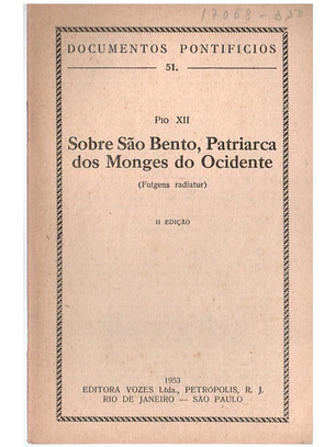 Documentos pontifícios - 51 - Sobre São Bento patriarca dos monges do Ocidente