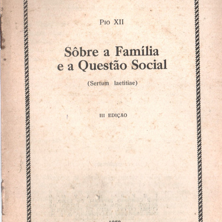 Documentos pontificios - 58 - a familia e a questão social 1