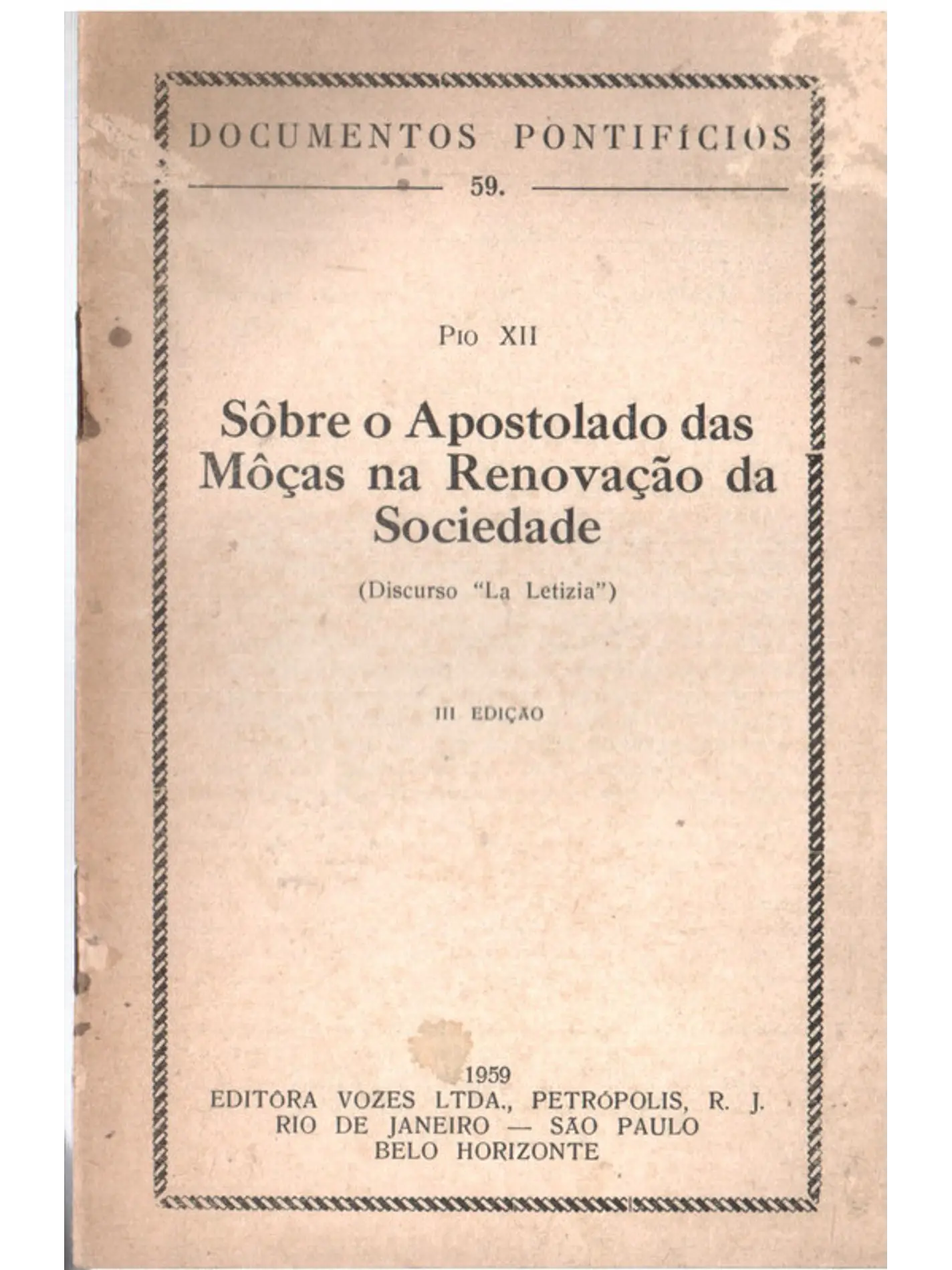 Documentos pontifícios - 59 - Sobre o apostolado das moças na renovação da sociedade 1