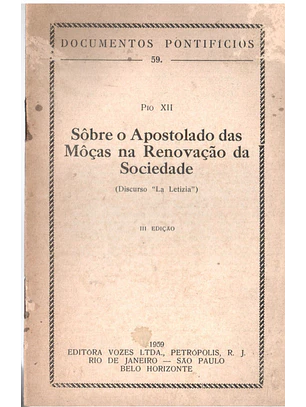 Documentos pontifícios - 59 - Sobre o apostolado das moças na renovação da sociedade