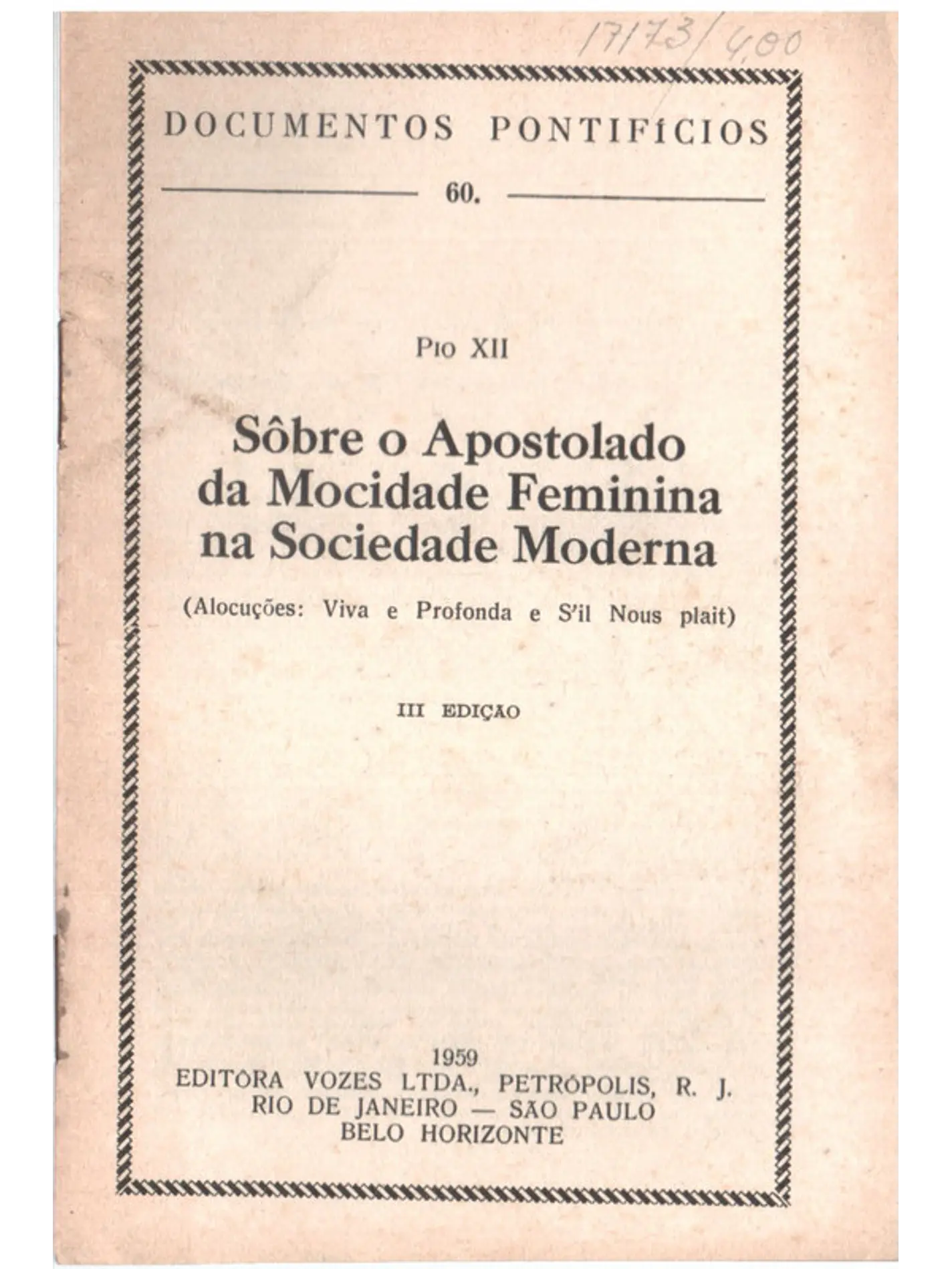 Documentos pontifícios - 60 - Sobre o apostolado da mocidade feminina na sociedade moderna 1