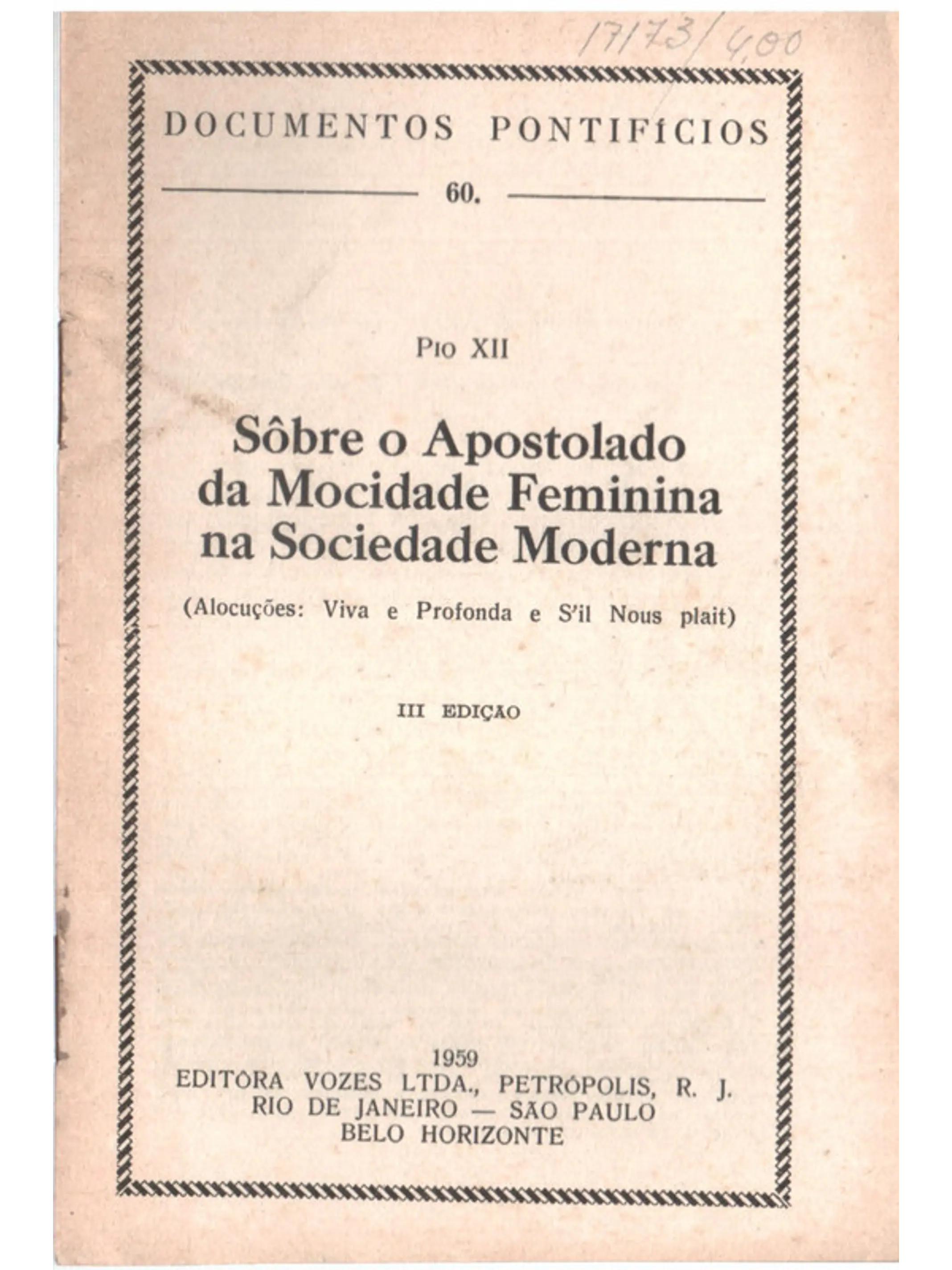 Documentos pontifícios - 60 - Sobre o apostolado da mocidade feminina na sociedade moderna 1
