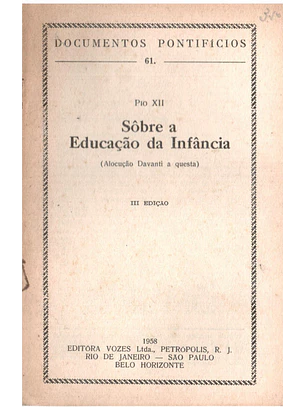 Documentos pontifícios - 61 - Sobre a educação da infância