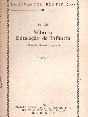 Documentos pontificios - 61 - Sobre a educação da infância
