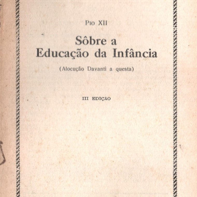 Documentos pontificios - 61 - Sobre a educação da infância 1