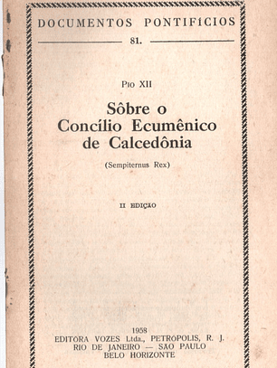 Documentos pontificios - 81 - Sobre o concilio ecumênico de Calcedónia