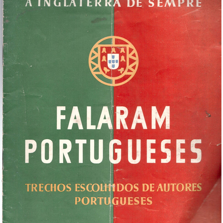 Falaram portugueses - Trechos e escolhidos de autores 1