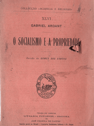 Gabriel Ardant - O socialismo e a propriedade