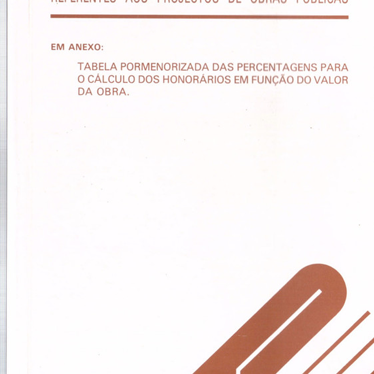 Instruções para o cálculo dos honorários referentes aos projetos de obras públicas 1