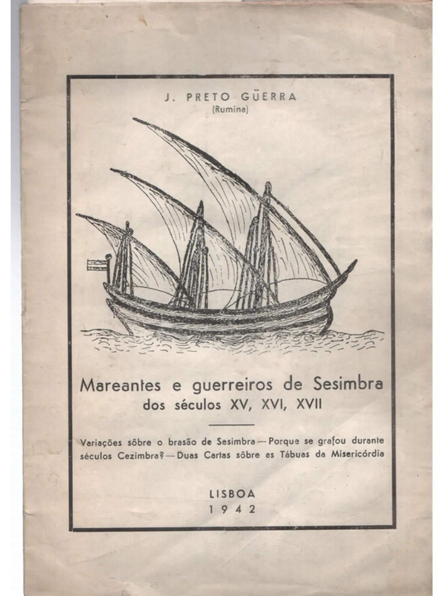 Mareantes e guerreiros de Sesimbra dos séculos XV, XVI, XVII 1