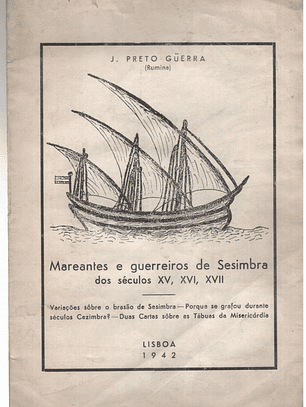Mareantes e guerreiros de Sesimbra dos séculos XV, XVI, XVII