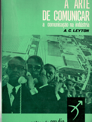 A arte de comunicar, a comunicação na indústria