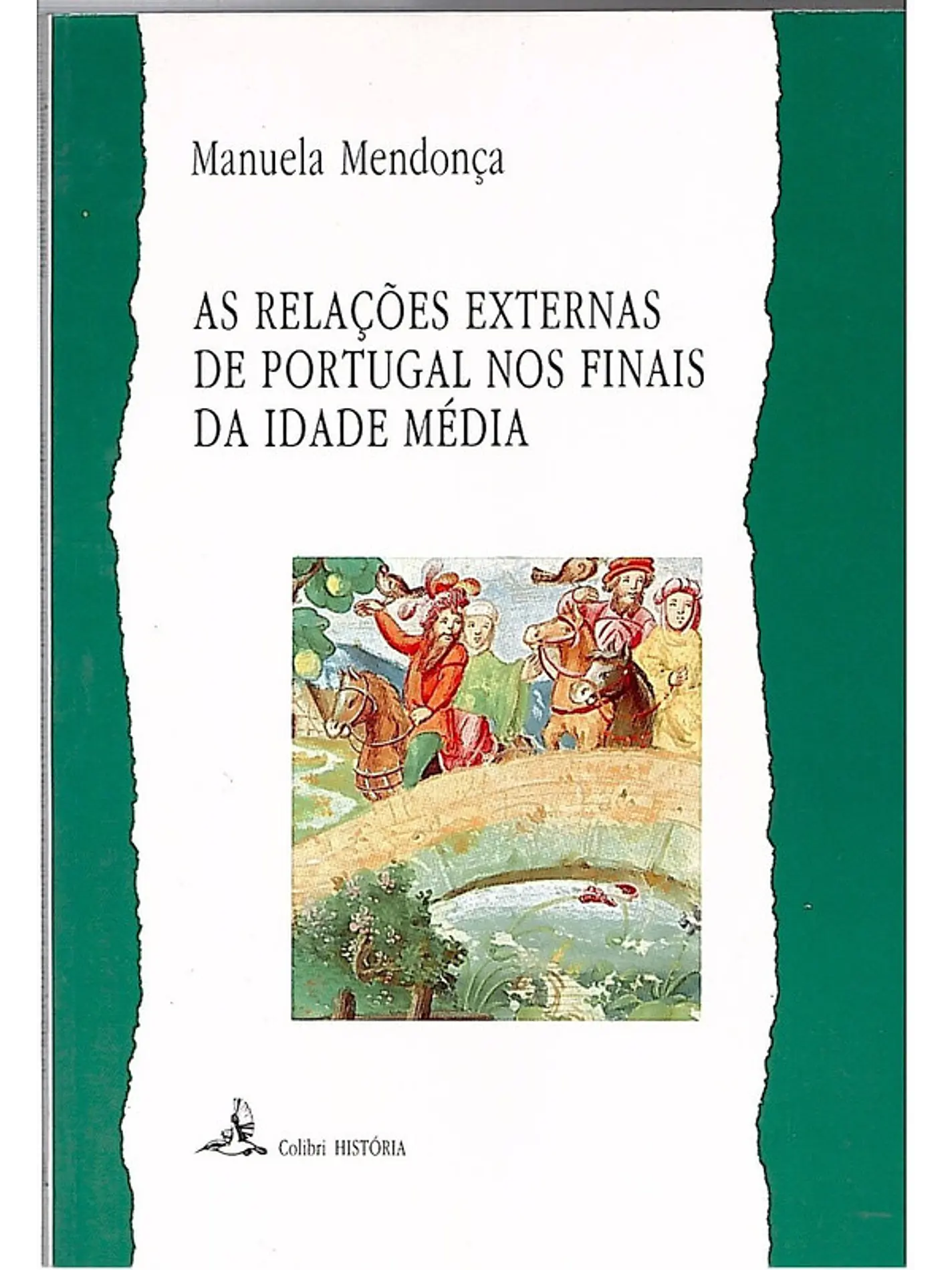 As relações externas de Portugal nos finais da Idade Média 1