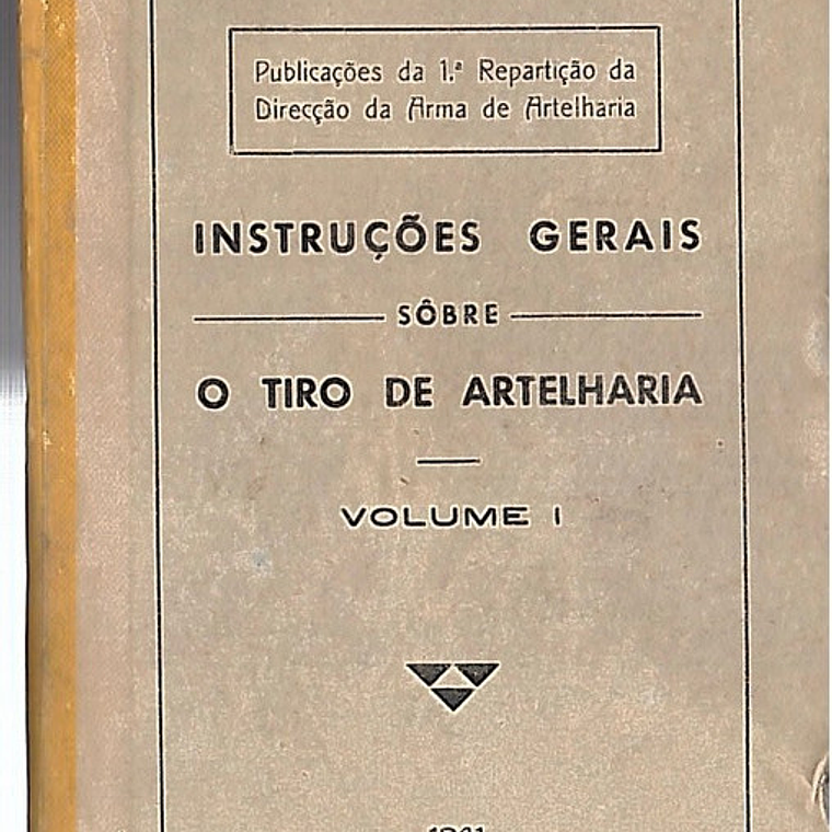 Instruções gerais sobre o tiro de artelharia (Volume 1) 1