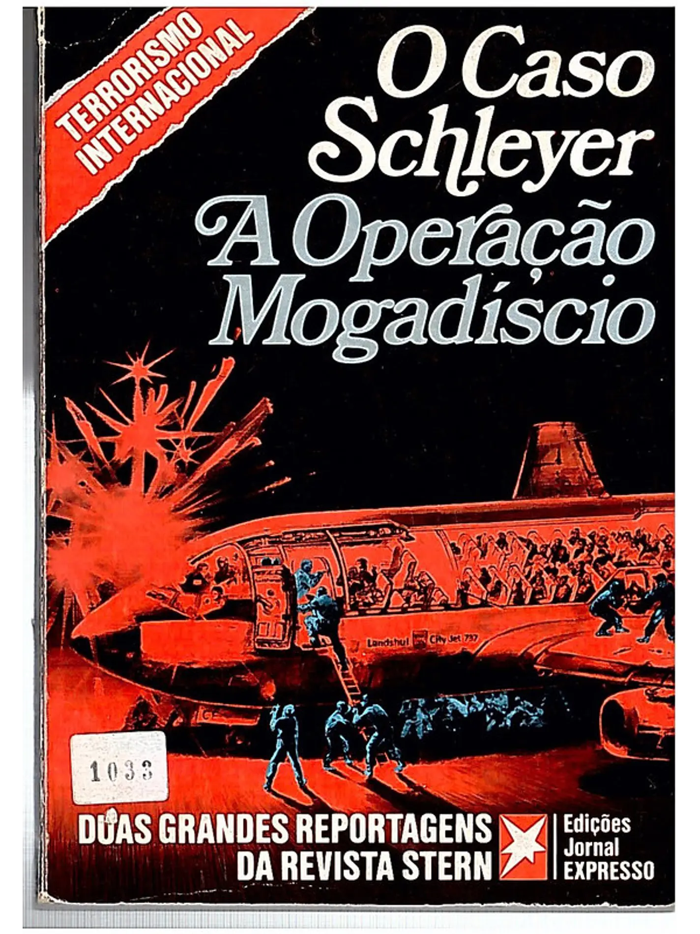 O caso Schleyer, a operação Mogadíscio 1