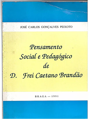 Pensamento social e pedagógico de Frei Caetano Brandão