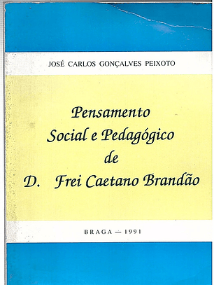 Pensamento social e pedagógico de Frei Caetano Brandão