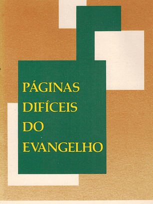 Páginas difíceis do Evangelho