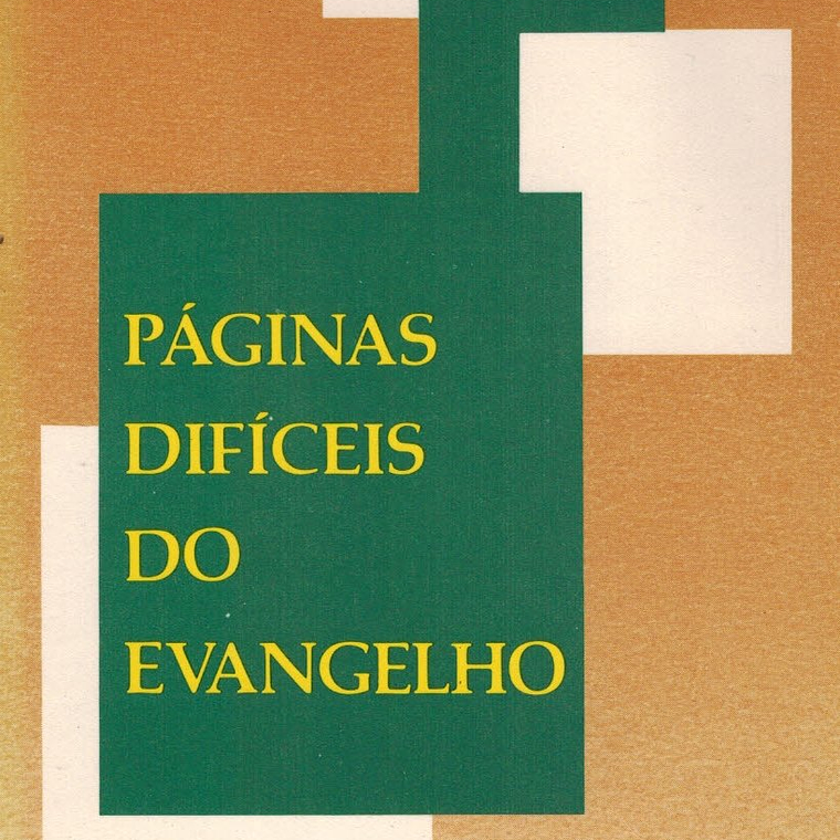Páginas difíceis do Evangelho 1
