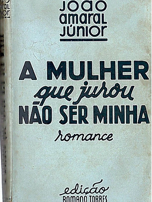 A mulher que jurou não ser minha