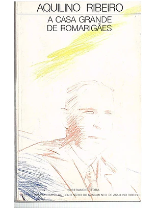 A casa grande de romarigães