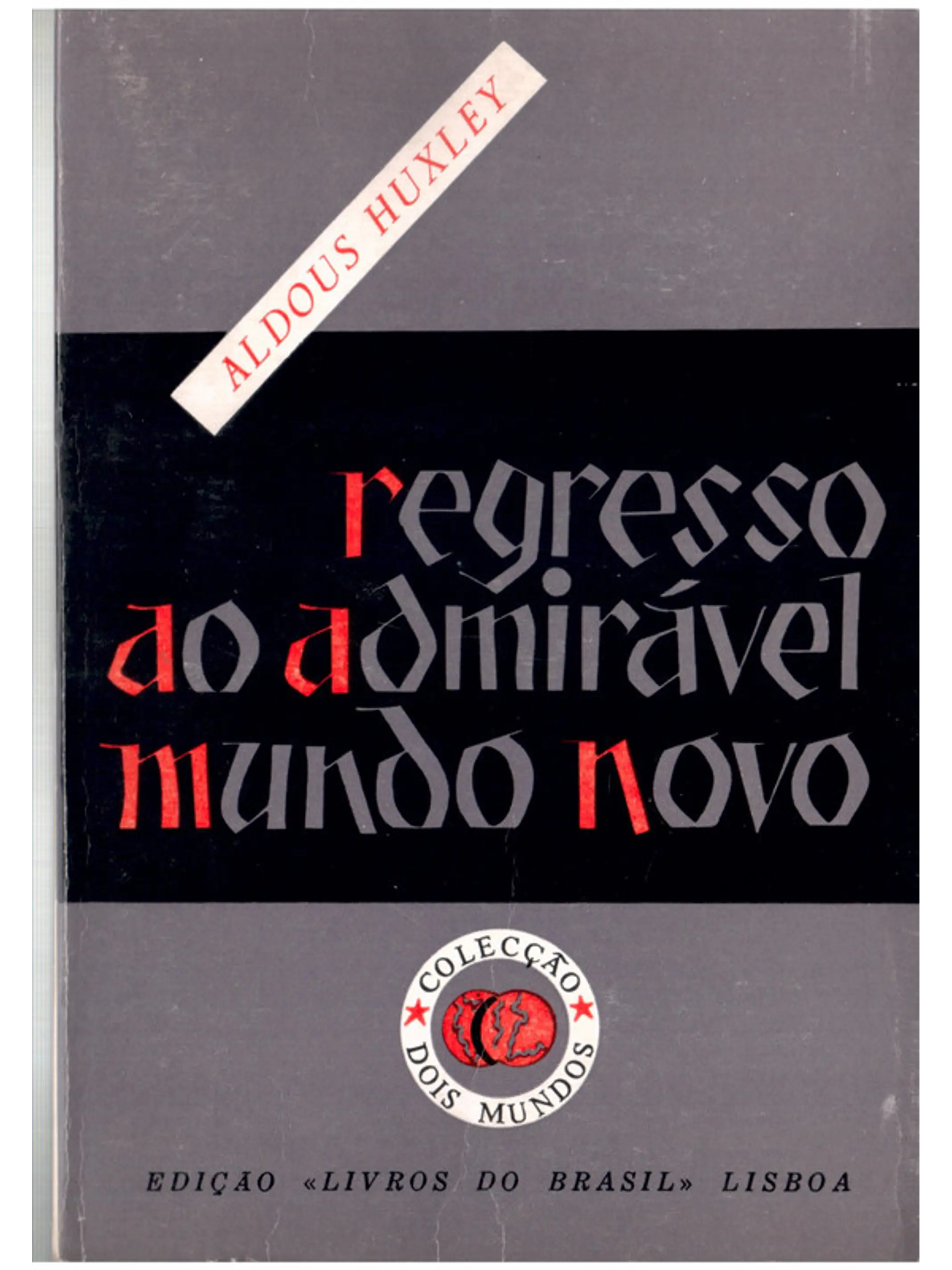 Regresso ao admiravel mundo novo 1