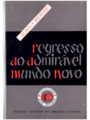Regresso ao admiravel mundo novo