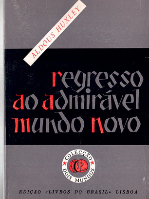 Regresso ao admiravel mundo novo