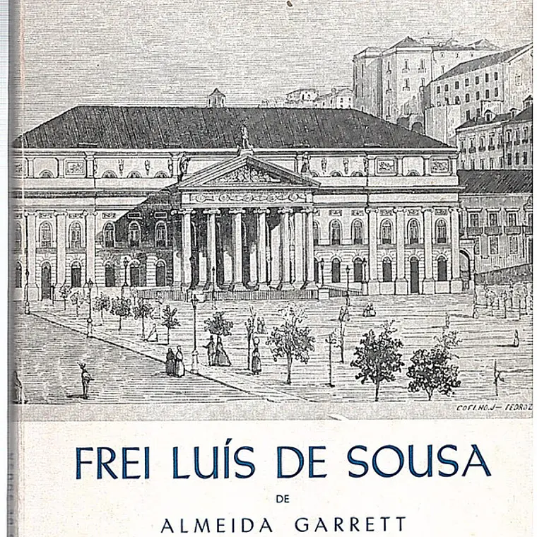 Frei Luis de Sousa de Almeida Garrett - 2 e 3 ciclo 1
