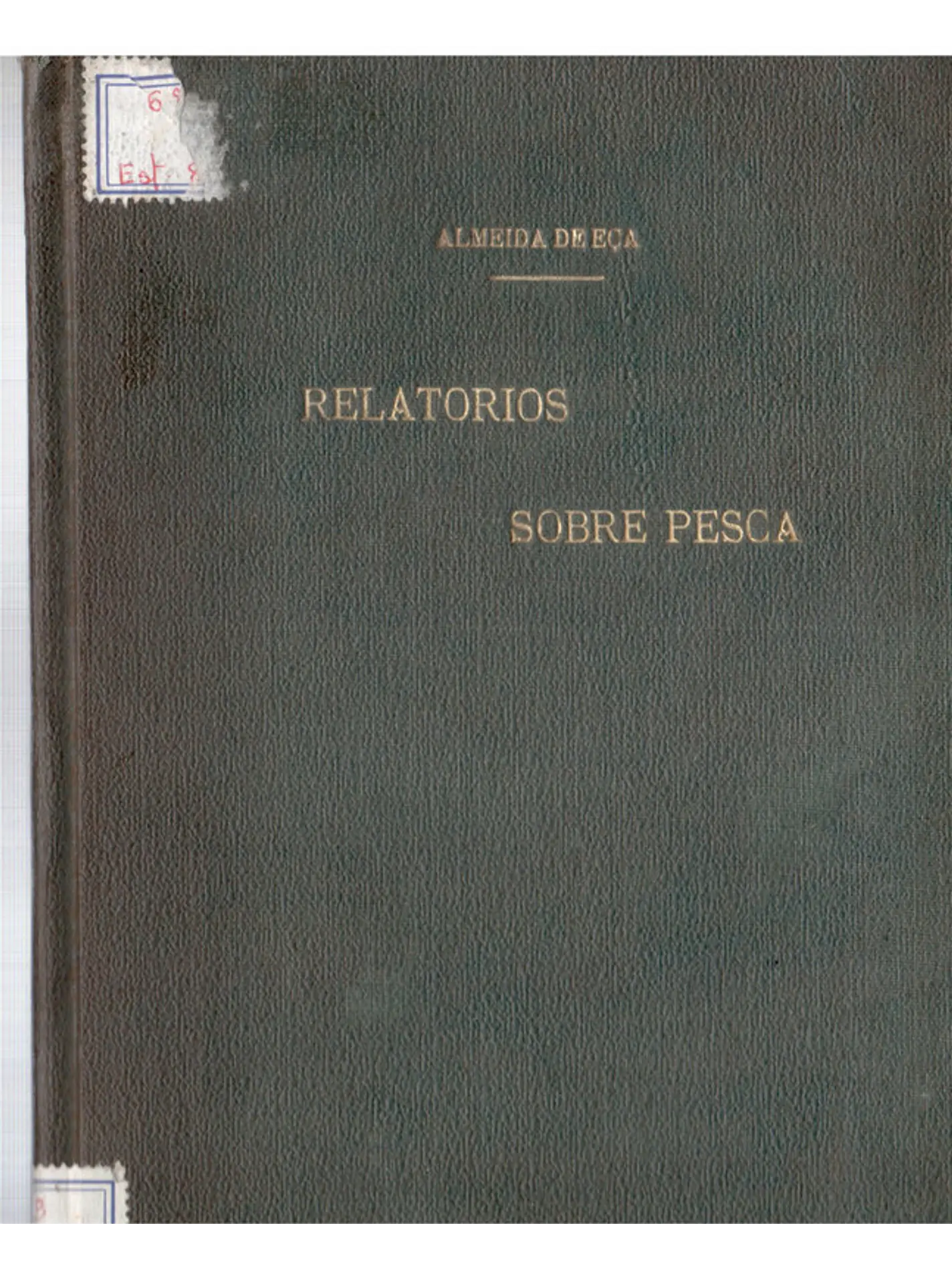 Relatórios sobre Pesca (n.º 2, de 1907, e n.º 3, de 1913) 1