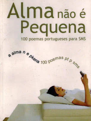 A alma não é pequena