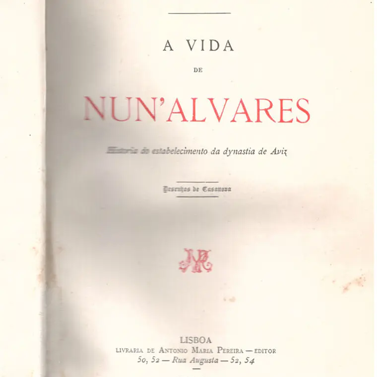 A vida de Nuno Álvares História do estabelecimento da dinastia de avis 1