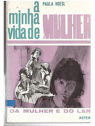 A minha vida de mulher