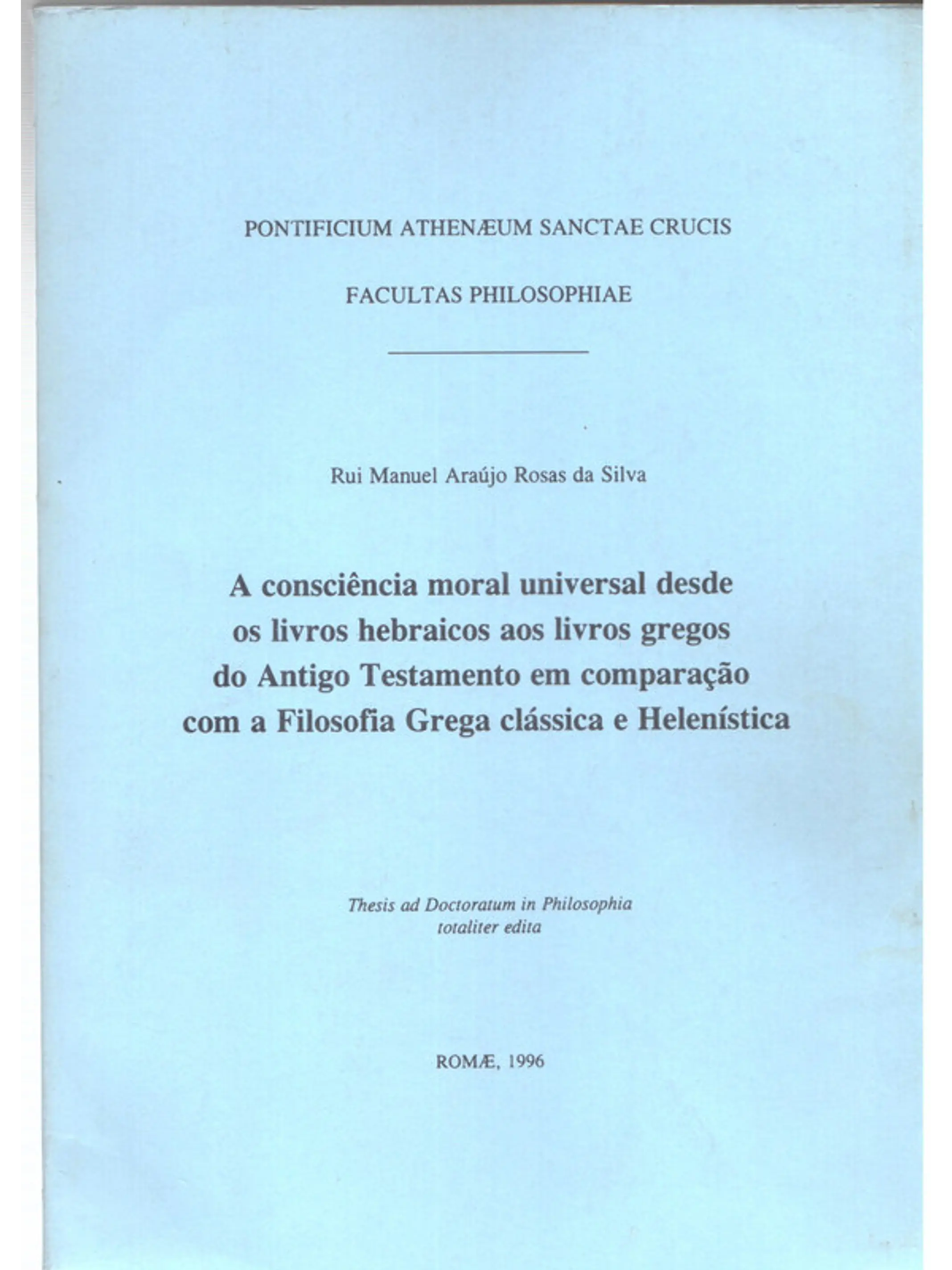 A consciência moral universal desde os livros hebraicos aos livros gregos do antigo testamento em comparação com a filosofia grega clássica e helenística 1