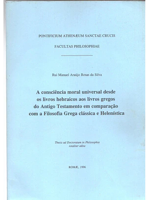 A consciência moral universal desde os livros hebraicos aos livros gregos do antigo testamento em comparação com a filosofia grega clássica e helenística