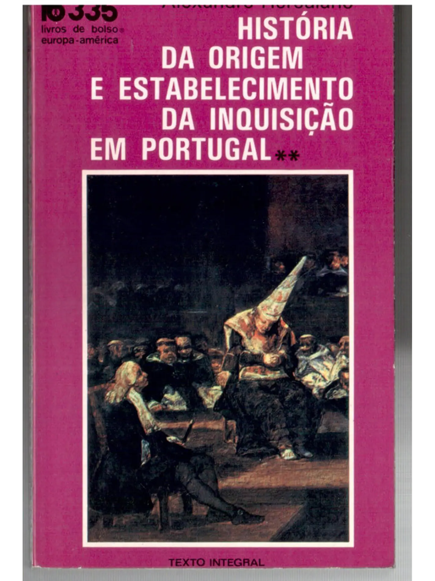 História da origem e estabelecimento da inquisição em Portugal (vol 2) 1