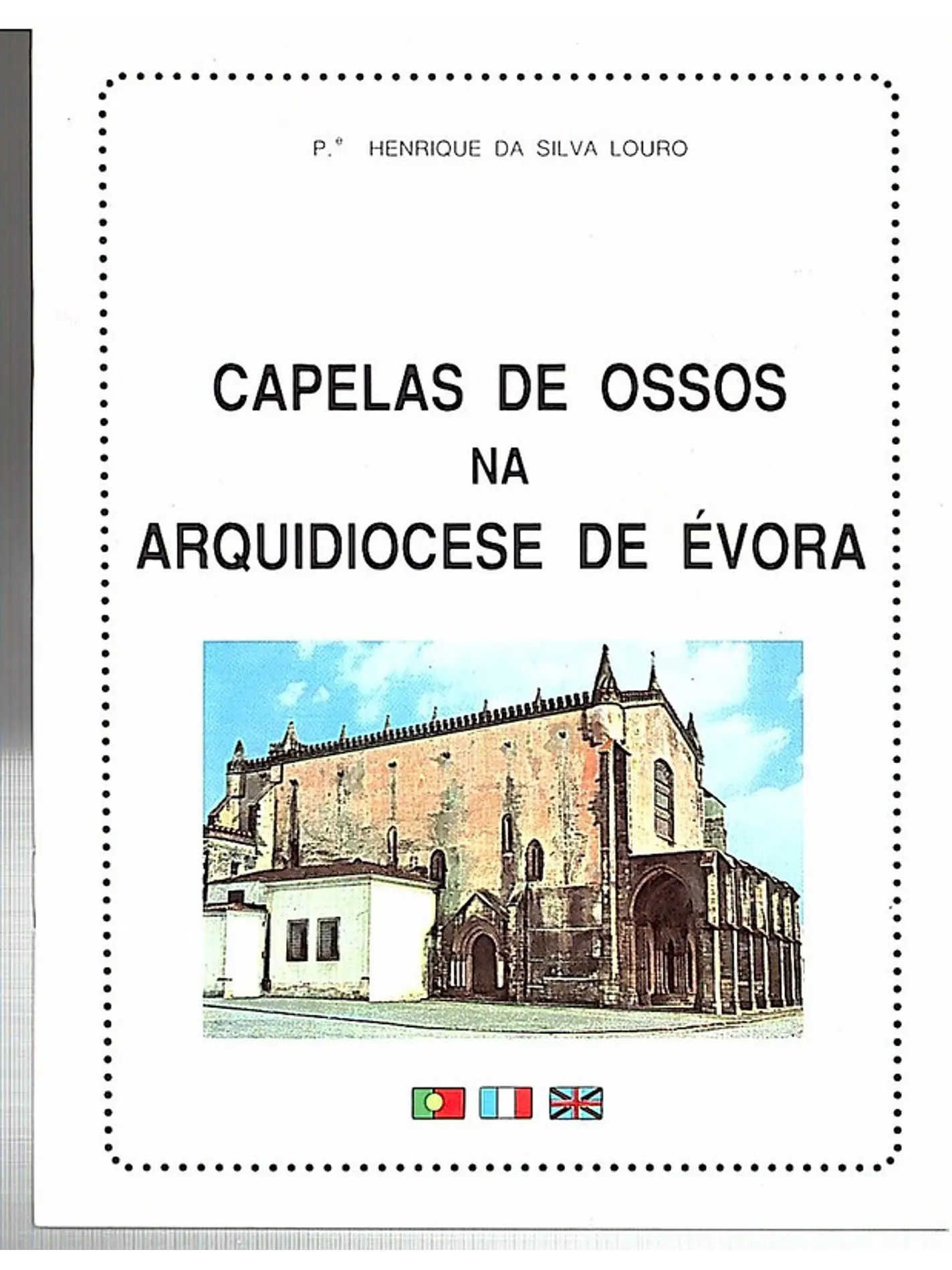 Capelas de ossos na arquidiocese de Évora (Trilingue) 1
