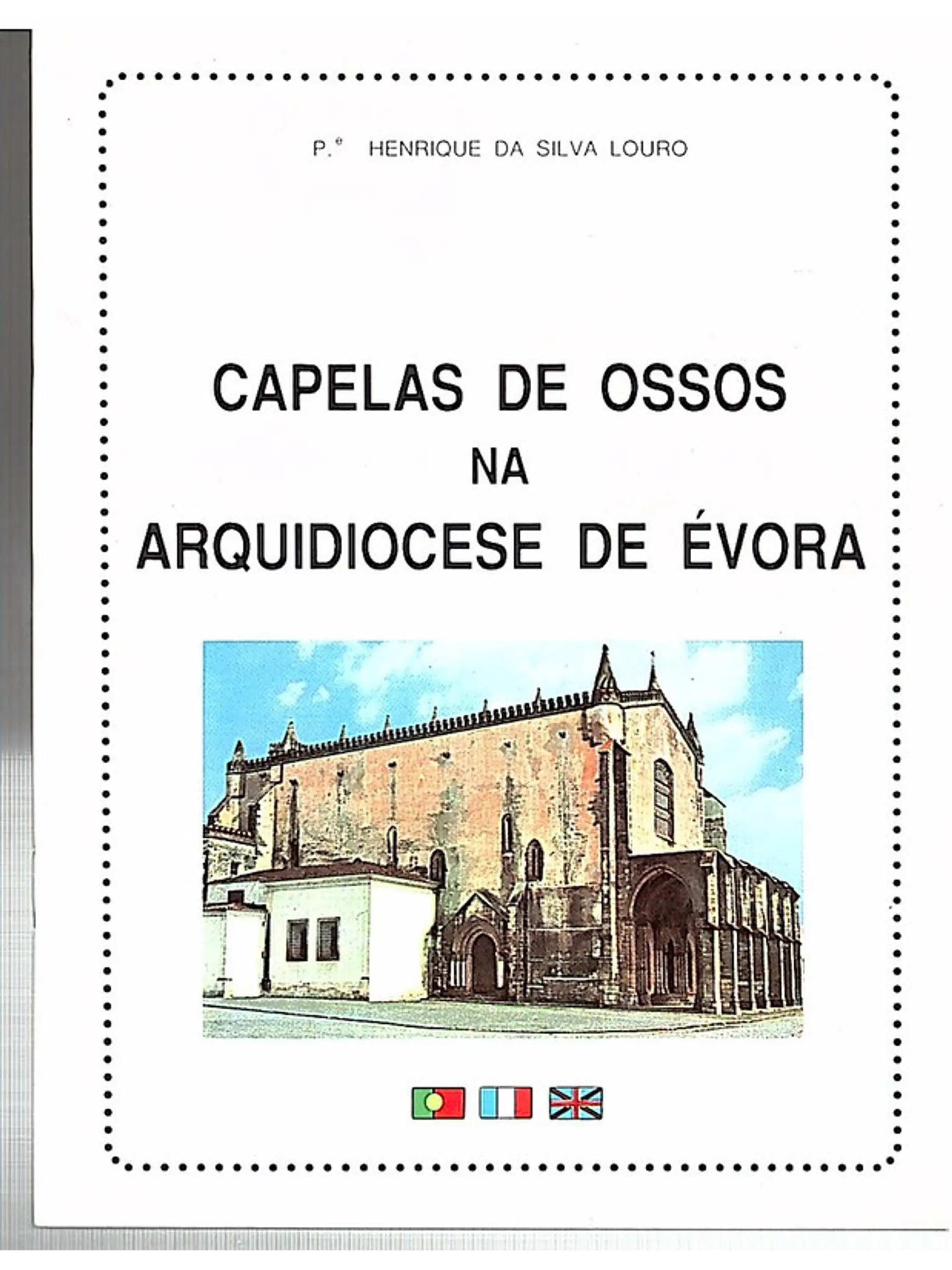 Capelas de ossos na arquidiocese de Évora (Trilingue) 1