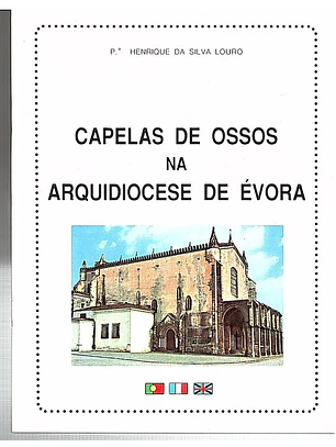 Capelas de ossos na arquidiocese de Évora (Trilingue)
