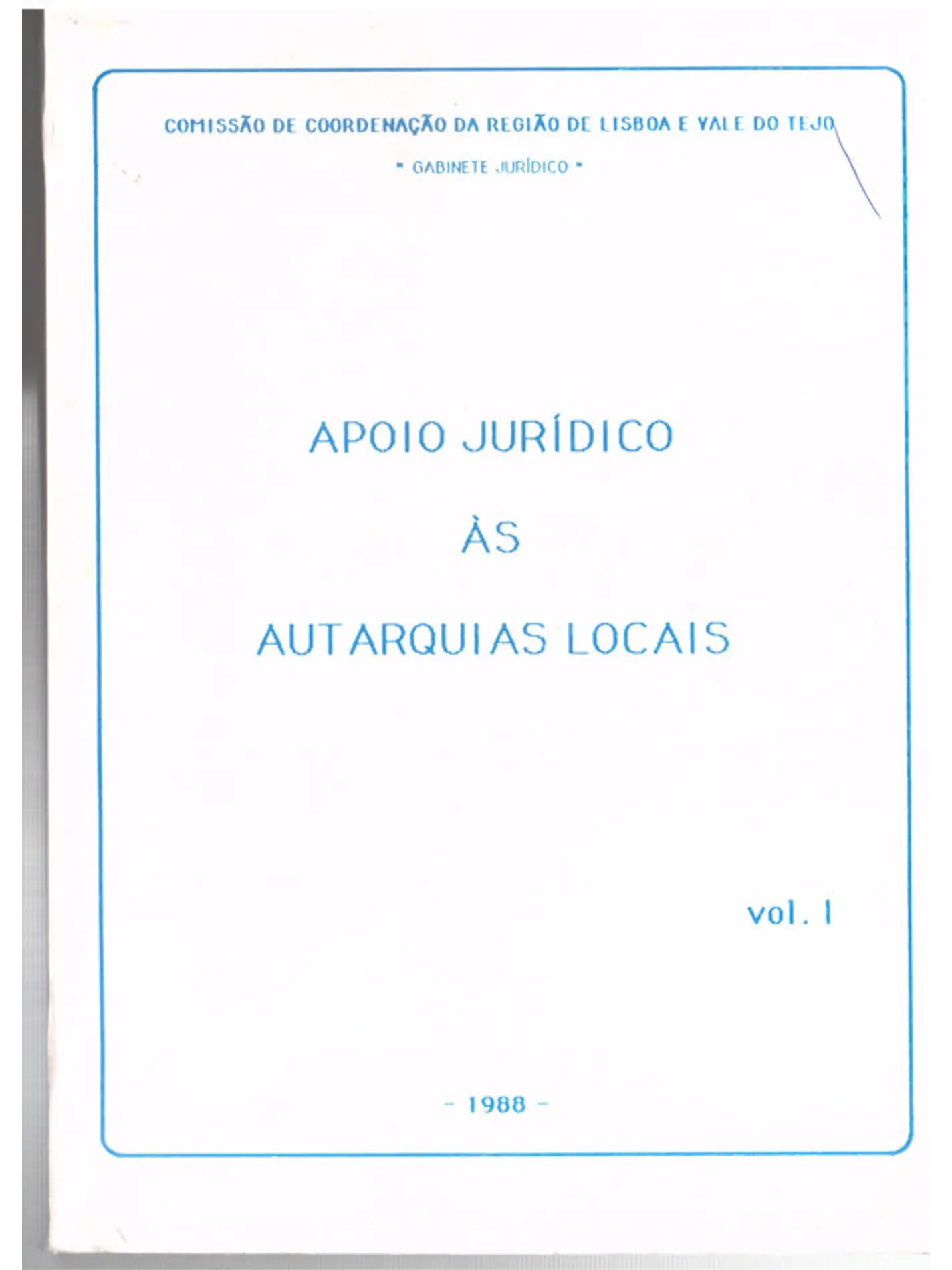 Apoio jurídico às autarquias locais volume Primeiro 1