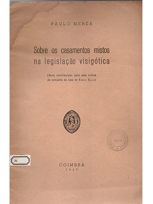 Sobre os casamentos mistos na legislação visigótica