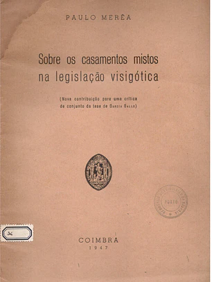 Sobre os casamentos mistos na legislação visigótica