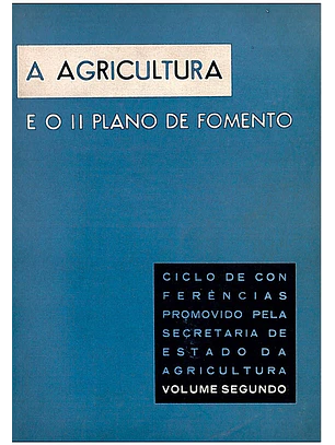 A agricultura e o II plano de fomento - Volume 2