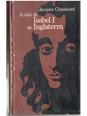 A vida de Isabel primeira de Inglaterra